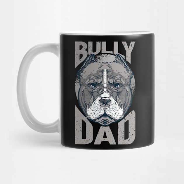 American Bully Dad by TK Store